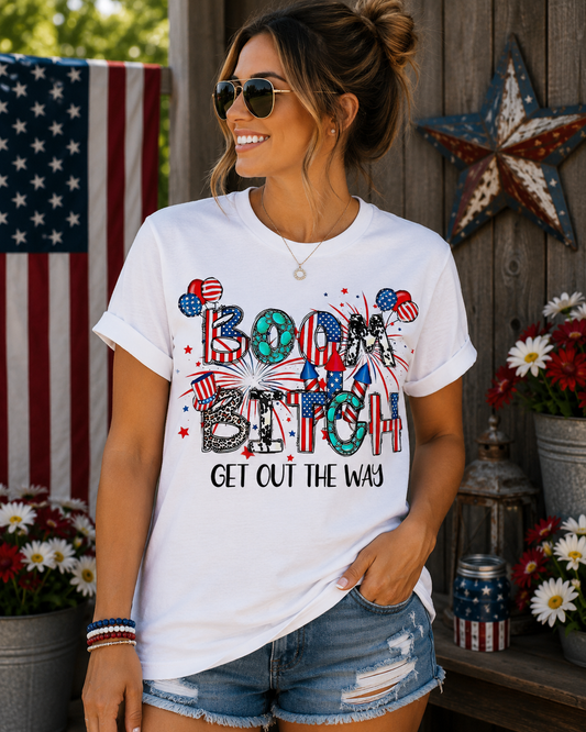 Boom Bitch Get Out the Way  Funny Patriotic 4th of July Fireworks Graphic T-Shirt  Red White & Blue Independence Day Tee