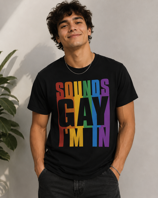 Sound Gay Im In
